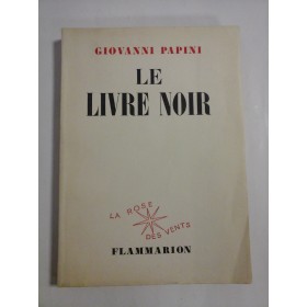 LE  LIVRE  NOIR  -  GIOVANNI  PAPINI  - Paris, 1953